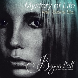 Mystery of Life(feat. Sasha Sku)