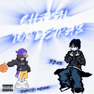 Chakal por detras (Explicit)