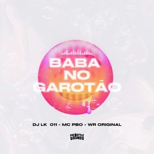 Baba No Garotão (Explicit)