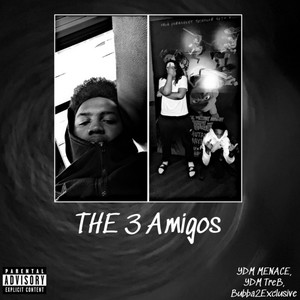 3 AMIGOS (Explicit)