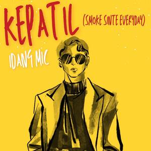 Kepatil (Smoke Sinte Everyday) 1 (Explicit)