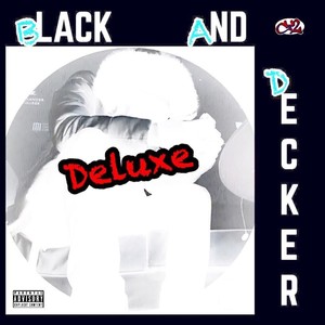 Black and Decker (Deluxe) [Explicit]