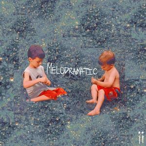 Melodramatic (feat. Kt3lly) [Explicit]