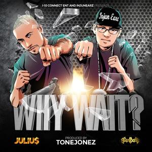 Why Wait? (Explicit)