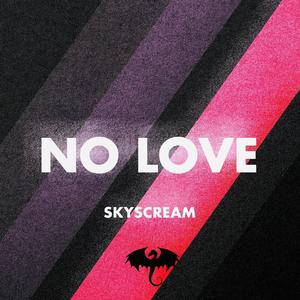 NO LOVE