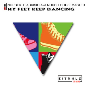 My Feet Keep Dancing (Original Mix)