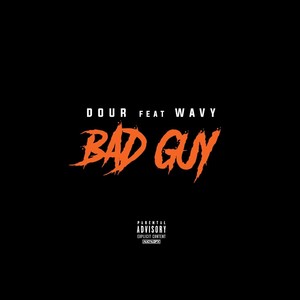 Bad Guy(feat. Wavy) (Explicit)