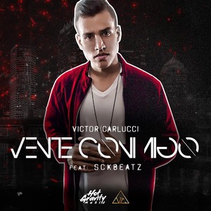 Vente Conmigo(feat. Sckbeatz)