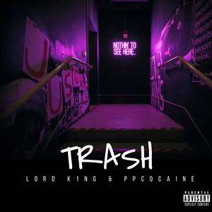 Trash (feat. pp*******) (Explicit)