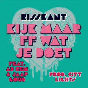 Kijk Maar Ff Wat Je Doet (feat. Ad Rem & Jaap Goud)