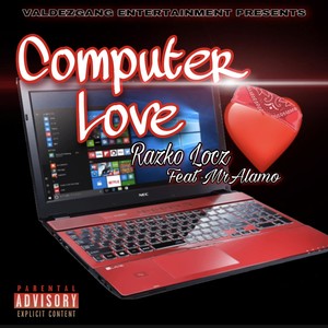Computer Love (Explicit)