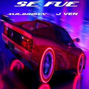 Se Fue (feat. J Ven)