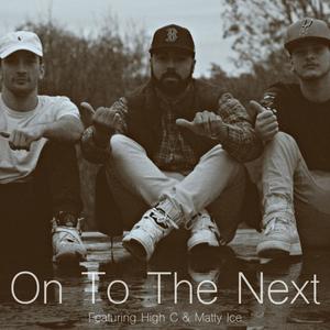 On to the Next (feat. Ceej & Matty) [Explicit]