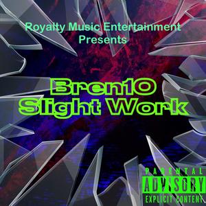 Slight Work (Explicit)