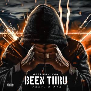 Been Thru (feat. D-Aye) (Explicit)