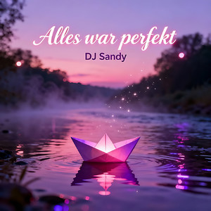 Alles War Perfekt (Explicit)