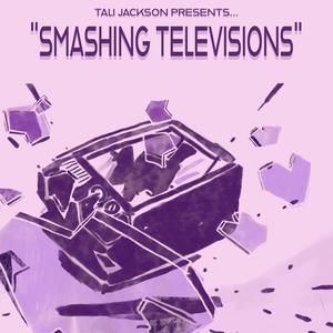 Smashing Televisions