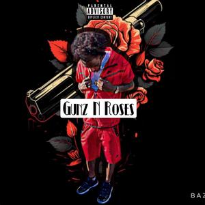 Gunz N Roses (Explicit)