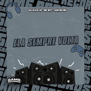 Ela Sempre Volta (Explicit)