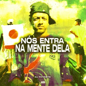 Nós Entra Na Mente Dela (Explicit)