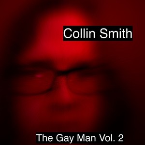 The Gay Man, Vol. 2