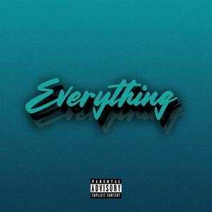 Everything (Explicit)