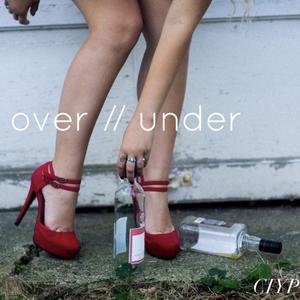 Over // Under