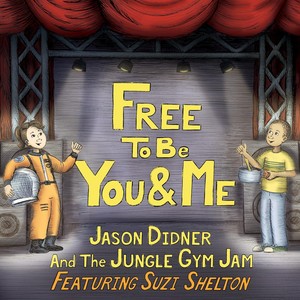 Free to Be...you and Me (feat. Suzi Shelton)