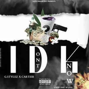 I DONT KNOW (Explicit)