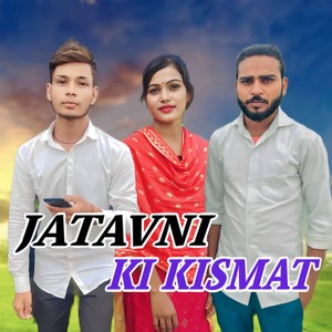 Jatavni Ki Kismat