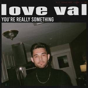 You're Really Something (Explicit)