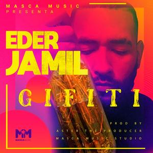 Gifiti (feat. Eder Jamil) (Explicit)