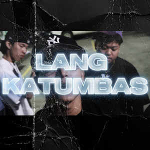 'Lang Katumbas (Explicit)