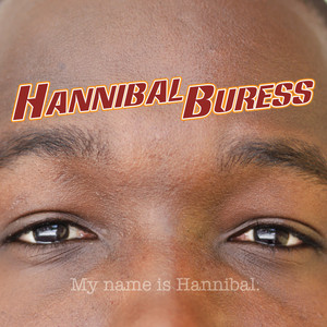 My Name is Hannibal (Explicit)