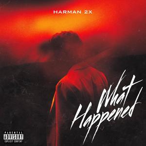 What Happened (Explicit)