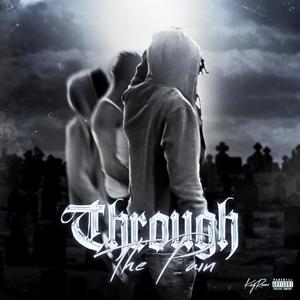 Through The Pain (Explicit)