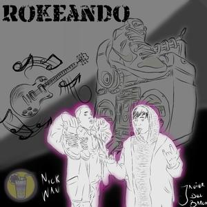 Rokeando (feat. Nick Wan)