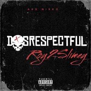 Disrespectful Pt2 (feat. Roy2Slimey) [Explicit]