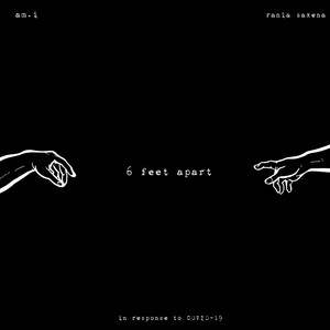 6 Feet Apart (feat. rania saxena)