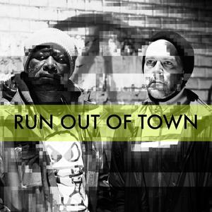 Run Out Of Town