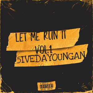 LET ME RUN IT VOL.1 (Explicit)