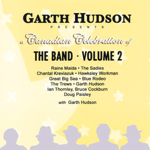 Garth Hudson Presents a Canadian Celebration of The Band - Volume 2