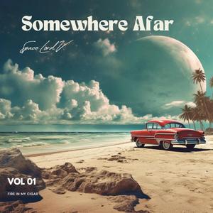 Somewhere Afar (feat. Huna B)