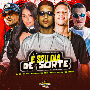 É SEU DIA DE SORTE (Explicit)