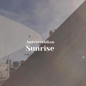 Antemeridian Sunrise