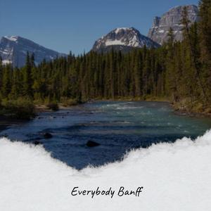 Everybody Banff