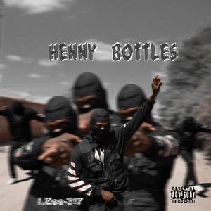 Henny Bottles (Explicit)