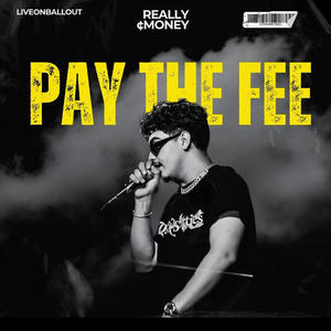 Pay The Fee (Explicit)
