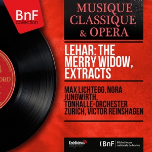 Lehár: The Merry Widow, Extracts (Mono Version)