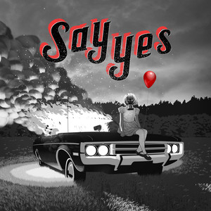 Say Yes - Sleep off the Morning